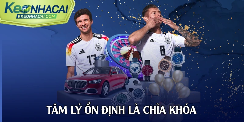 Tâm lý ổn định là chìa khóa để duy trì sự sáng suốt